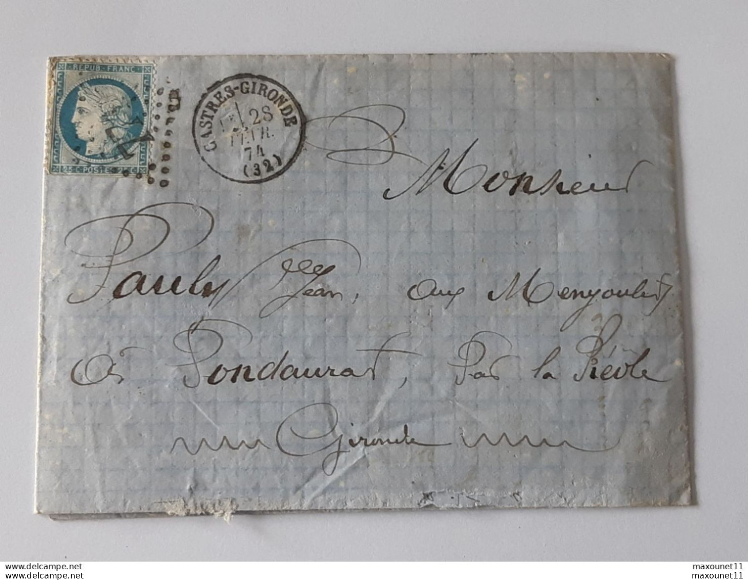 Timbre Type " Cérès " Sur Lettre Envoyée De Castres - Gironde - Pugnac Vers Pondaurat - La Réole .. Lot135 . - 1871-1875 Ceres