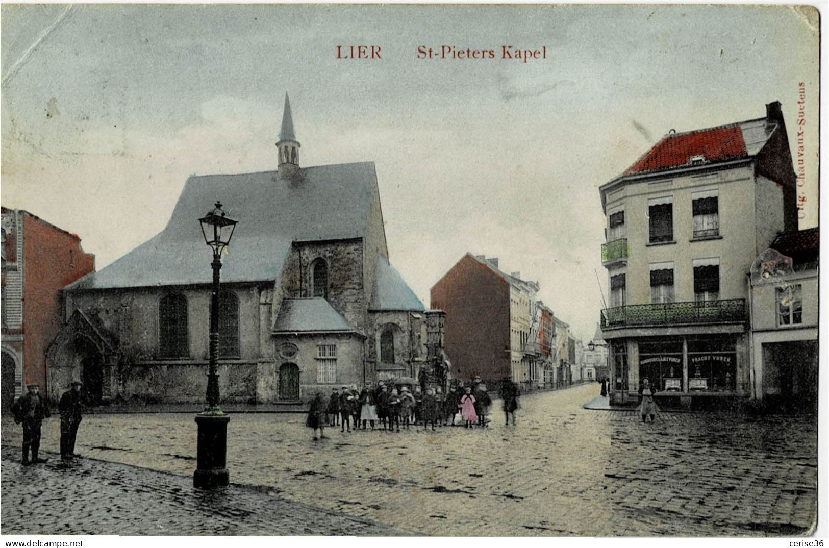 Lier St-Pieters Kapel Colorée Et  Circulée En 1919 - Lier