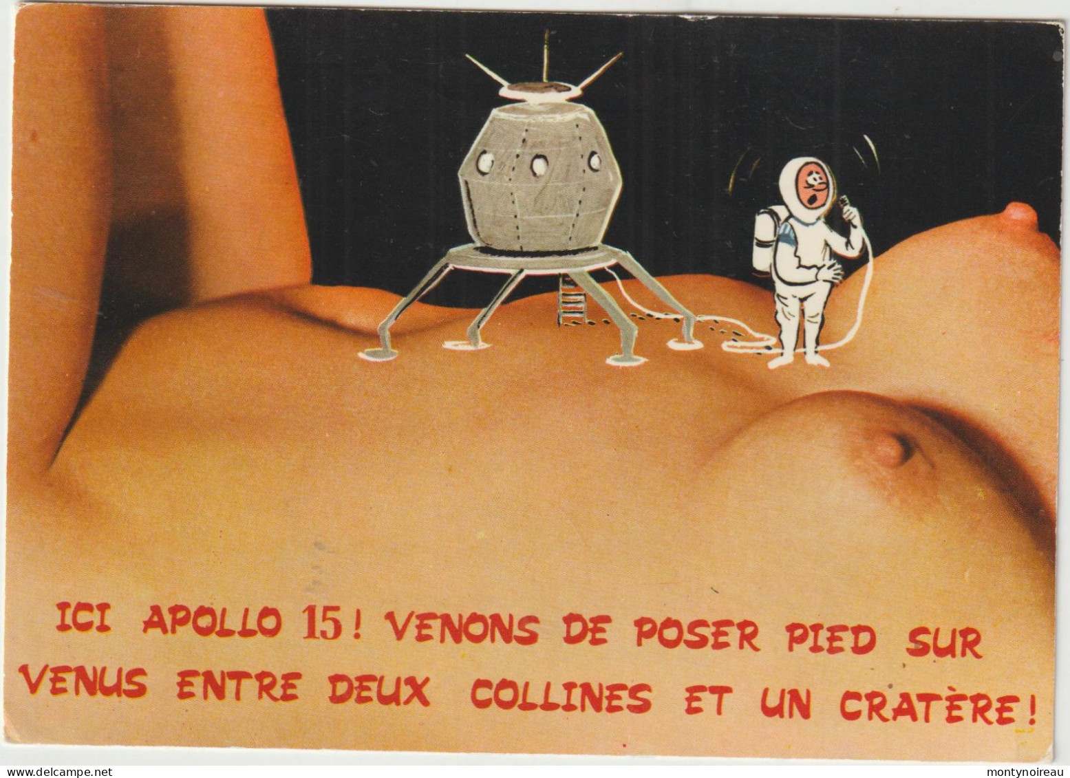 Humour :  Illustrateur  , Ici Apollo 15 , Sein Nue , Astronaute ! - Humor