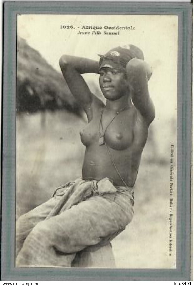 CPA-SENEGAL - DAKAR - Mots Clés: Ethnographie, Jeune Fille Saussai,  Seins Nus - 1910 - Sénégal