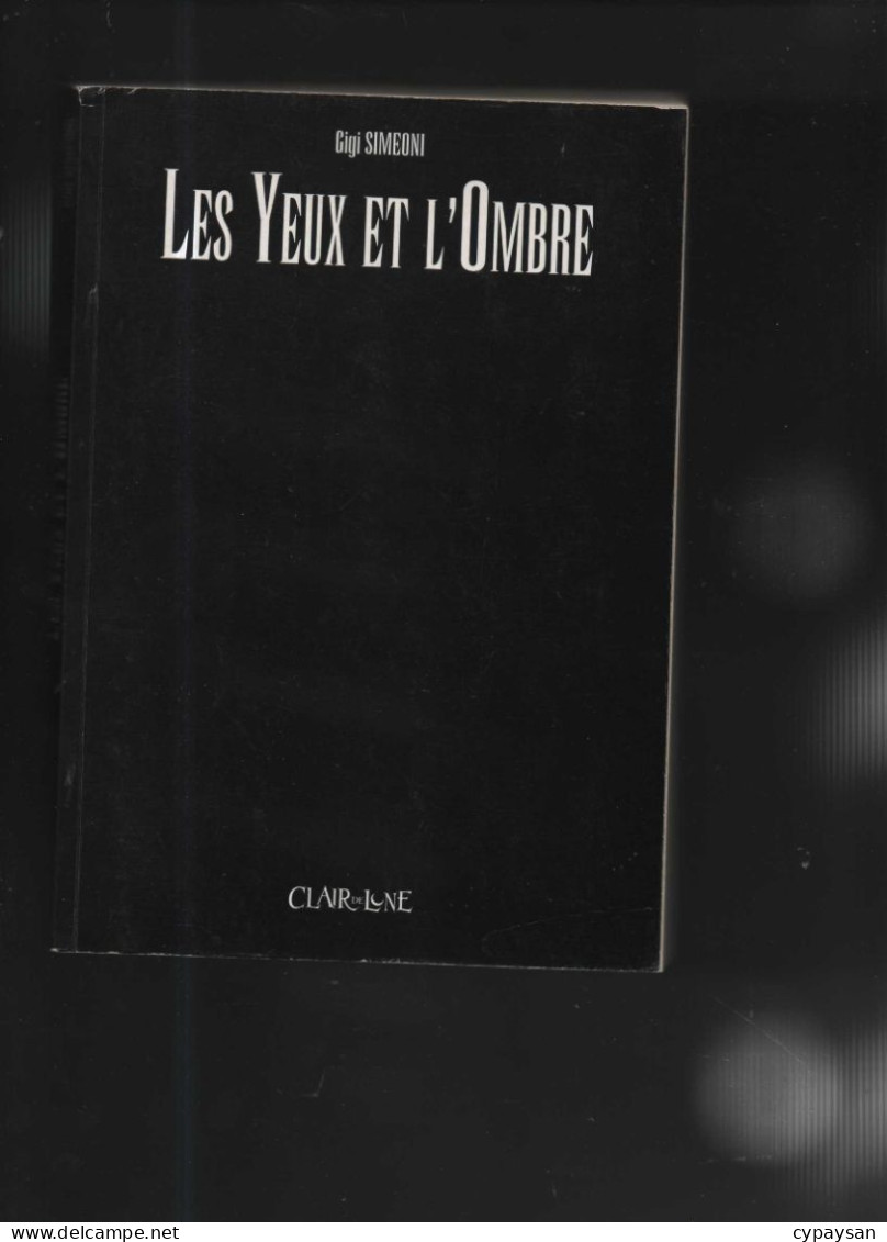 Les Yeux Et L'Ombre  RE BE Clair De Lune Siméoni (BI3) - Original Edition - French