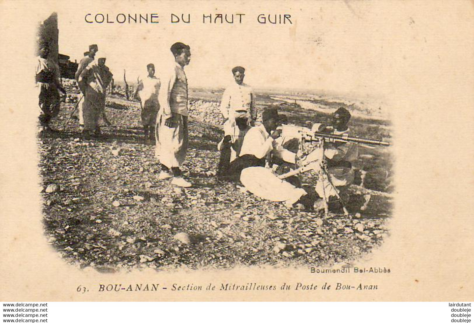 ALGERIE  COLONNE DU HAUT GUIR  BOU ANAN  Section De Mitrailleuses Au Poste De Bou Anan - Other & Unclassified