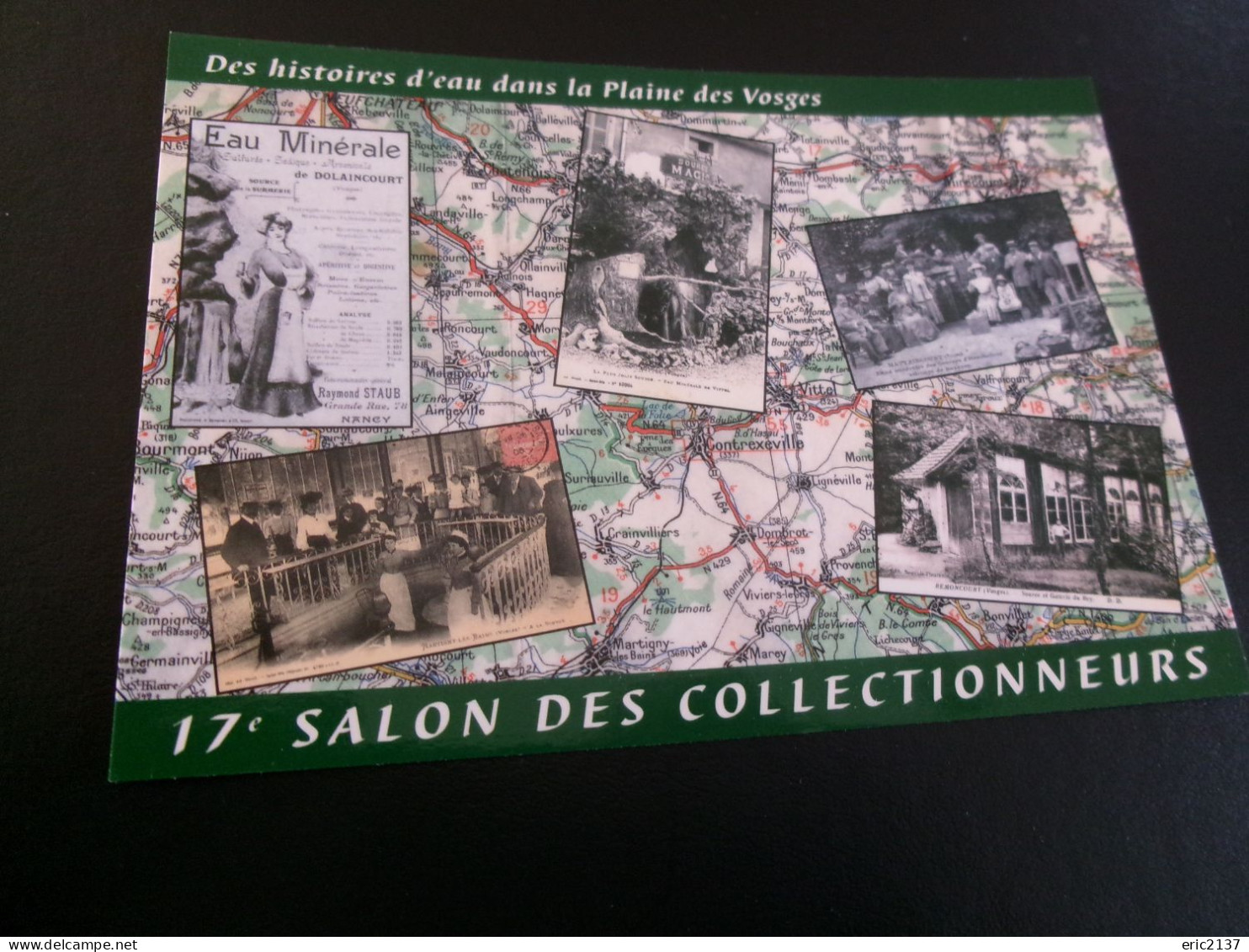 BELLE CARTE  "17E SALON DES COLLECTIONNEURS VITTEL 2001" ... (142ex SUR 1000)..HISTOIRES D'EAU DANS LA PLAINE DES VOSGES - Bourses & Salons De Collections