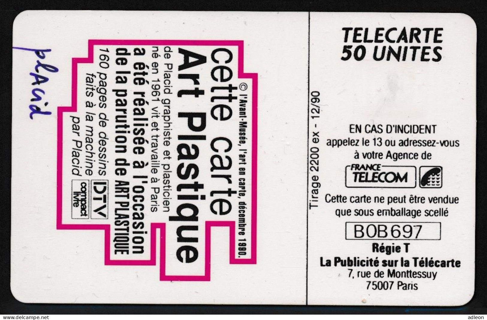 Télécartes France - Privées N° Phonecote D470 - Art Plastique - Placid / Avant-Musée (package Fourni) - Phonecards: Private Use