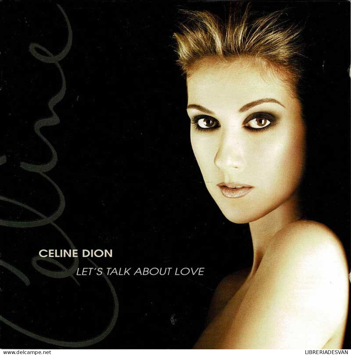 Celine Dion - Let's Talk About Love. CD - Disco, Pop