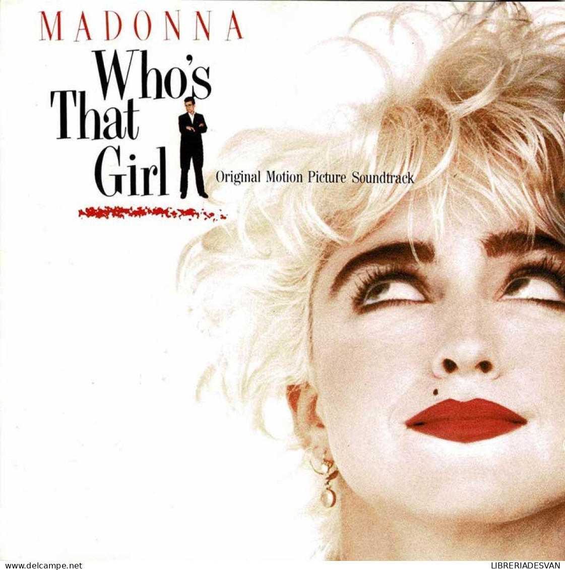 Madonna - Who's That Girl (Original Motion Picture Soundtrack). CD - Musique De Films