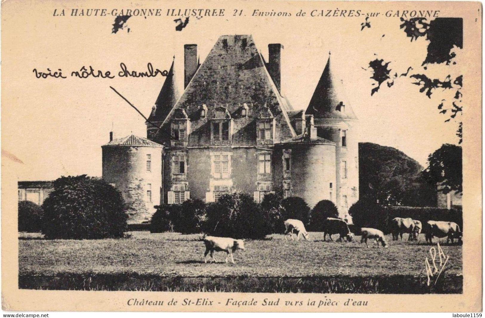 LA HAUTE GARONNE ILLUSTREE ENVIRONS DE CAZERES SUR GARONNE : CHÂTEAU De SAINT ELIX FACADE SUD VERS  - CIRCULEE TOULOUSE - Other & Unclassified