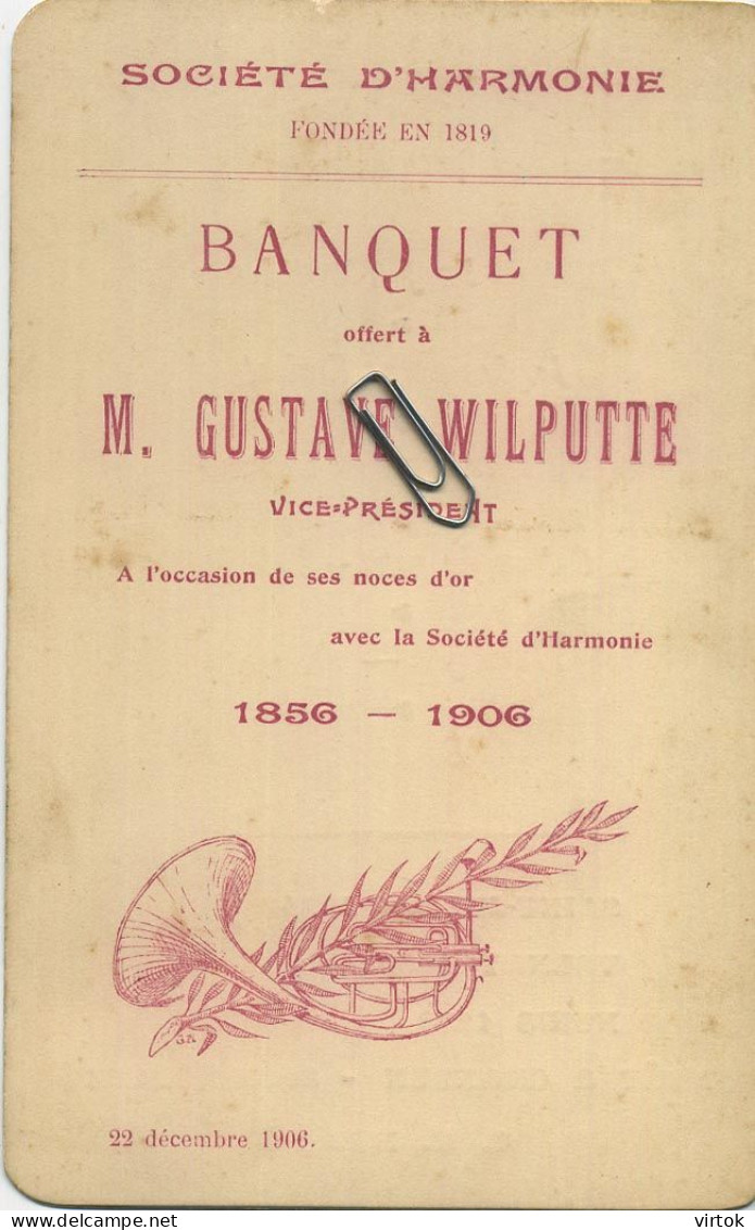 Braine-L'Alleud : Société Royale D'harmonie :  Banquet 1856 - 1906  :  M.  Gustave Wilputte    ( 17.5 X 11 Cm ) - Menus