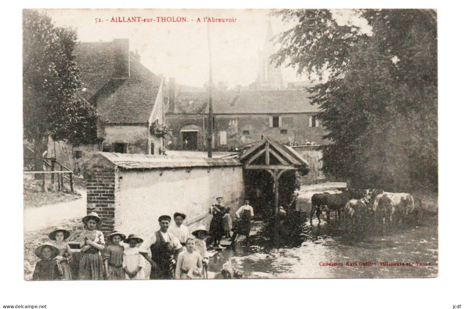 89 AILLANT SUR THOLON A L'Abreuvoir N° 52 - Coll Karl Guillot - Ancien Lavoir - Vaches S'abreuvant - Bien Animée - Aillant Sur Tholon