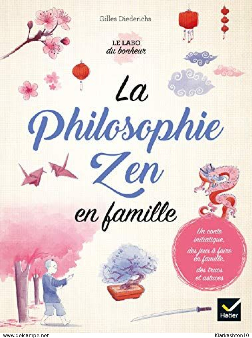 La Philosophie Zen En Famille - Sonstige & Ohne Zuordnung