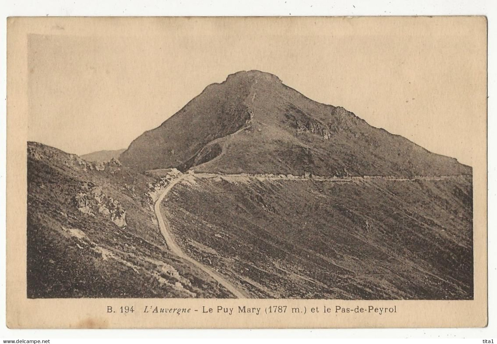 319 - L' Auvergne - Le Puy Mary Et Le Pas-de-Peyrol - Sonstige & Ohne Zuordnung