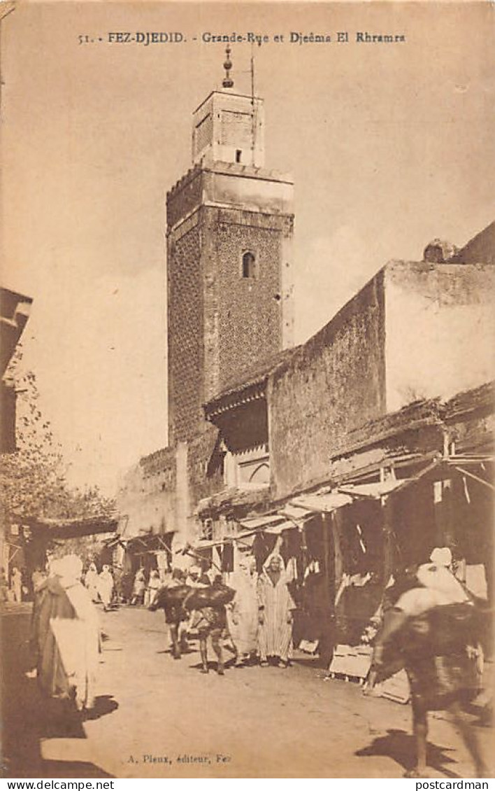 Maroc - FÈS Fez DJEDID - Grande Rue Et Mosquée El Hamra (orthographié Djeêma El Rhramra) - Ed. A. Pieux 51 - Fez