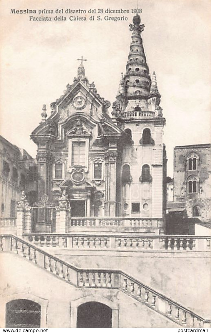 Messina Primo Del Disastro Del 28 Diciembre 1908 - Facciata Della Chiesa Di S. Gregorio - Messina