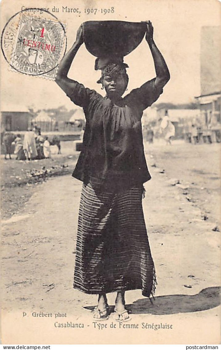 Campagne Du Maroc 1907-1908 - CASABLANCA - Type De Femme Sénégalaise - Ed. P. Grébert  - Casablanca