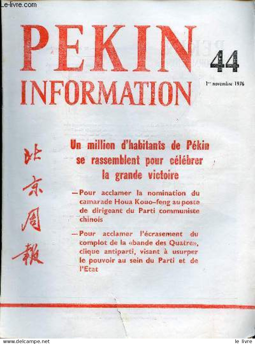 Pékin Information N°44 1er Novembre 1976 - Un Million De Militaires Et De Civils De Pékin Se Sont Rassemblés Solennellem - Andere Magazine
