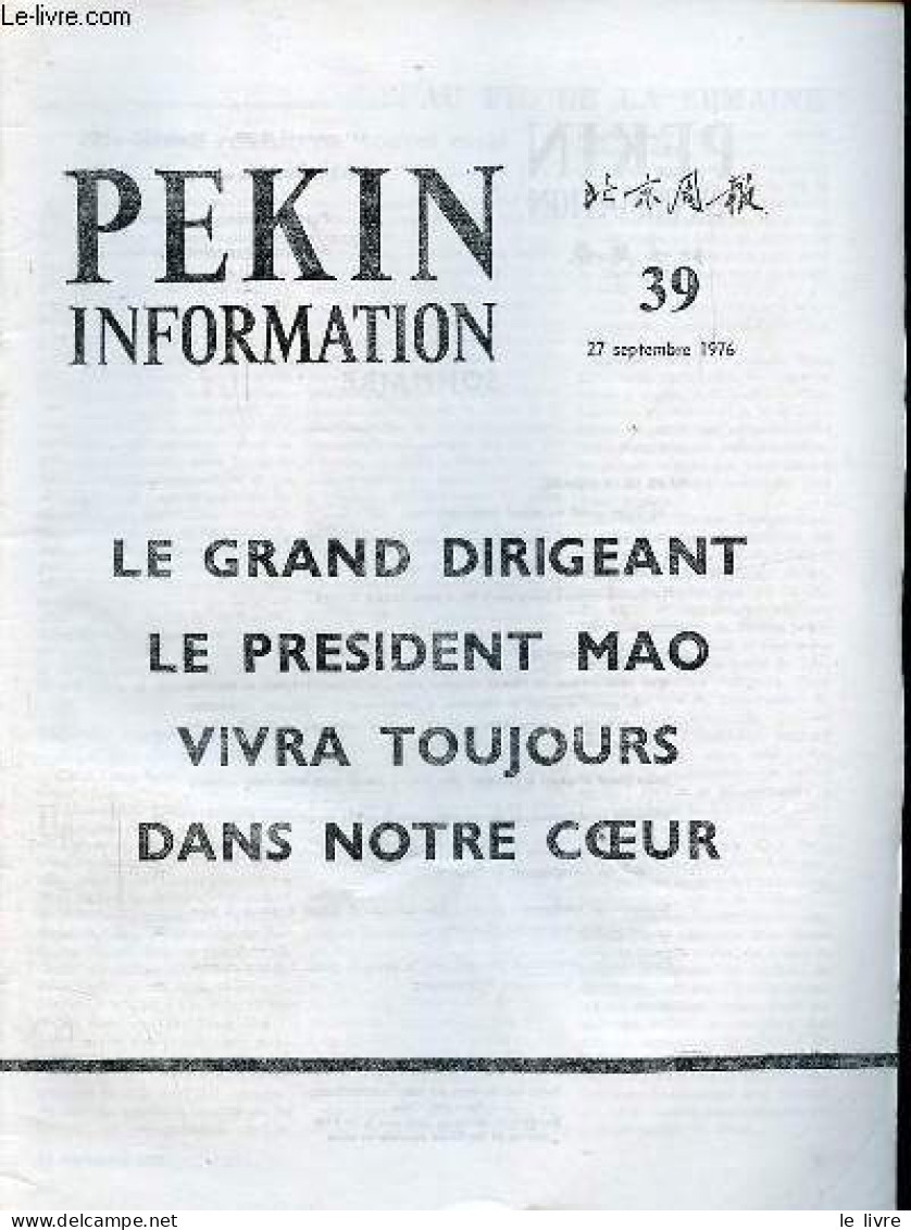 Pékin Information N°39 27 Septembre 1976 - Le Grand Dirigeant Le Président Mao Vivra Toujours Dans Notre Coeur. - Collec - Otras Revistas