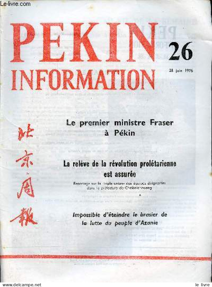 Pékin Information N°26 28 Juin 1976 - Le Premier Ministre Fraser à Pékin - Allocution Du Premier Ministre Houa Kouo-feng - Other Magazines