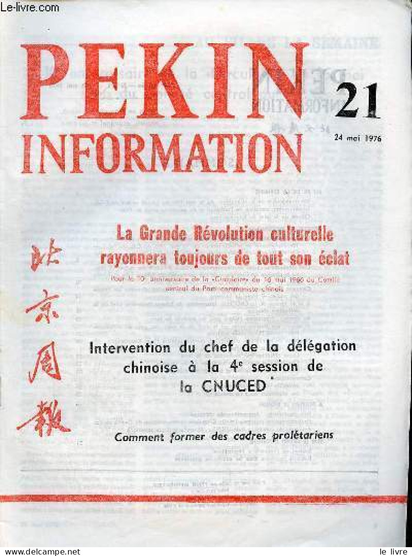 Pékin Information N°21 24 Mai 1976 - 10e Anniversaire De La Circulaire Du 16 Mai 1966 Du Comité Central Du PCC - La Gran - Andere Magazine