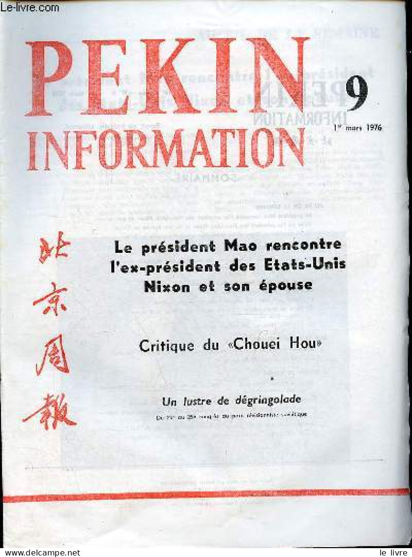 Pékin Information N°9 1er Mars 1976 - Le Président Mao Rencontre L'ex-président Des Etats-Unis Nixon Et Son épouse - Toa - Andere Magazine