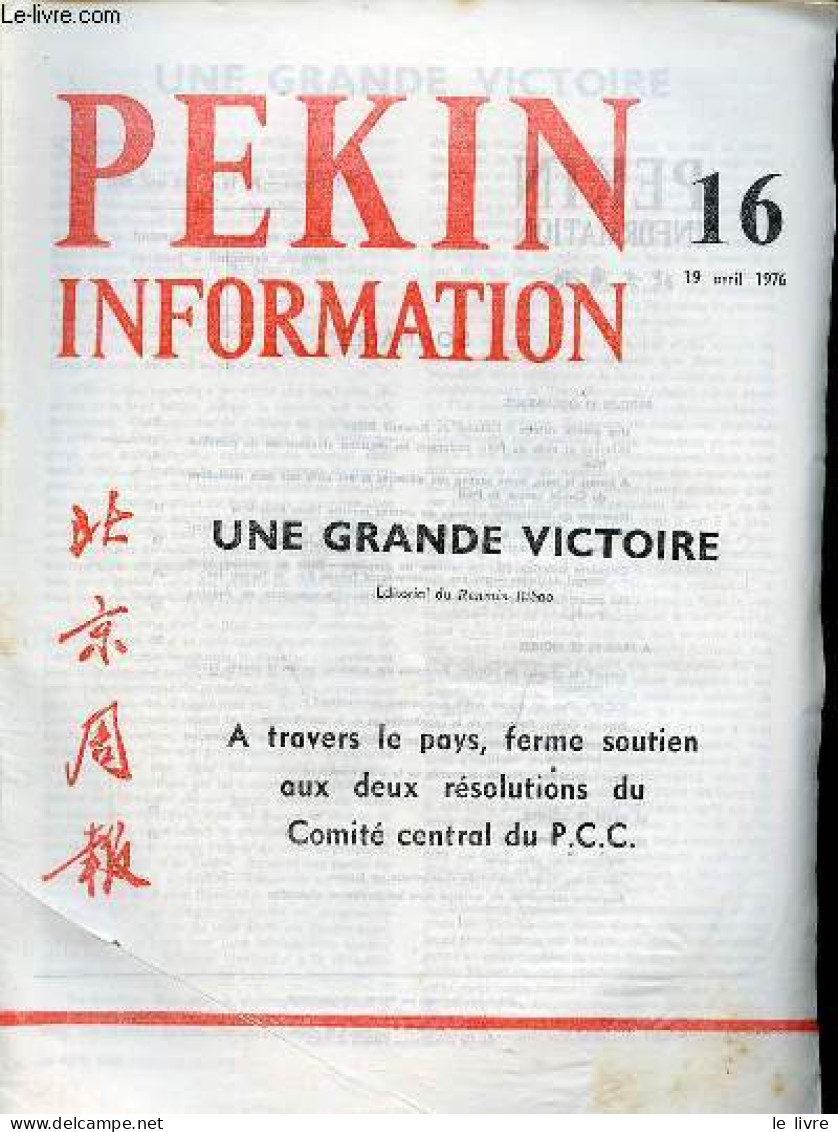 Pékin Information N°16 19 Avril 1976 - Une Grande Victoire - Militaires Et Civils De Pékin Acclament Les Décisions Clair - Autre Magazines