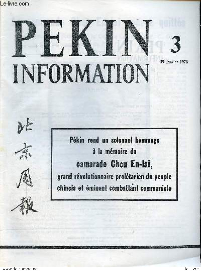 Pékin Information N°3 19 Janvier 1976 - Le Camarade Chou En-laï Nous A Quittés - Liste De La Commission Chargée Des Funé - Andere Magazine