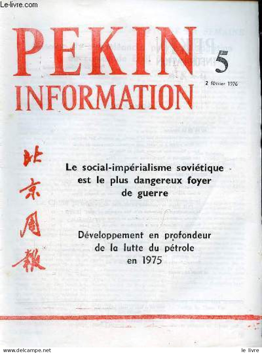 Pékin Information N°5 2 Février 1976 - Message De Condoléances Pour La Disparition Du Camarade Emil Bodnaras - La Chine - Andere Tijdschriften