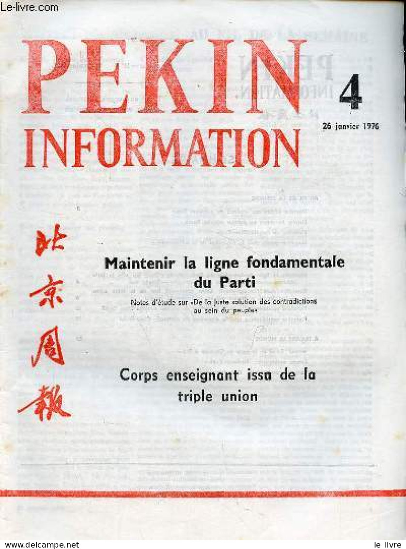 Pékin Information N°4 26 Janvier 1976 - Maintenir La Ligne Fondamentale Du Parti - Corps Enseignant Issu De La Triple Un - Other Magazines