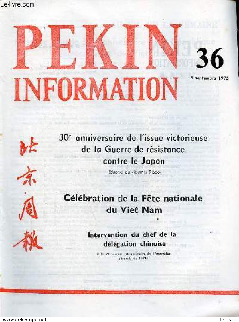 Pékin Information N°36 8 Septembre 1975 - Message Pour Le 30e Anniversaire De La République Démocratique Du Viet Nam - 3 - Andere Magazine