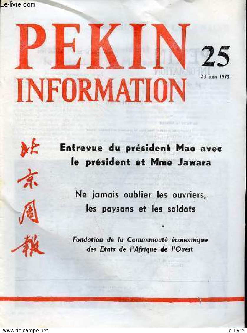 Pékin Information N°25 23 Juin 1975 - Entrevue Du Président Mao Avec Le Président Et Madame Jawara - Visite En Chine Du - Andere Tijdschriften