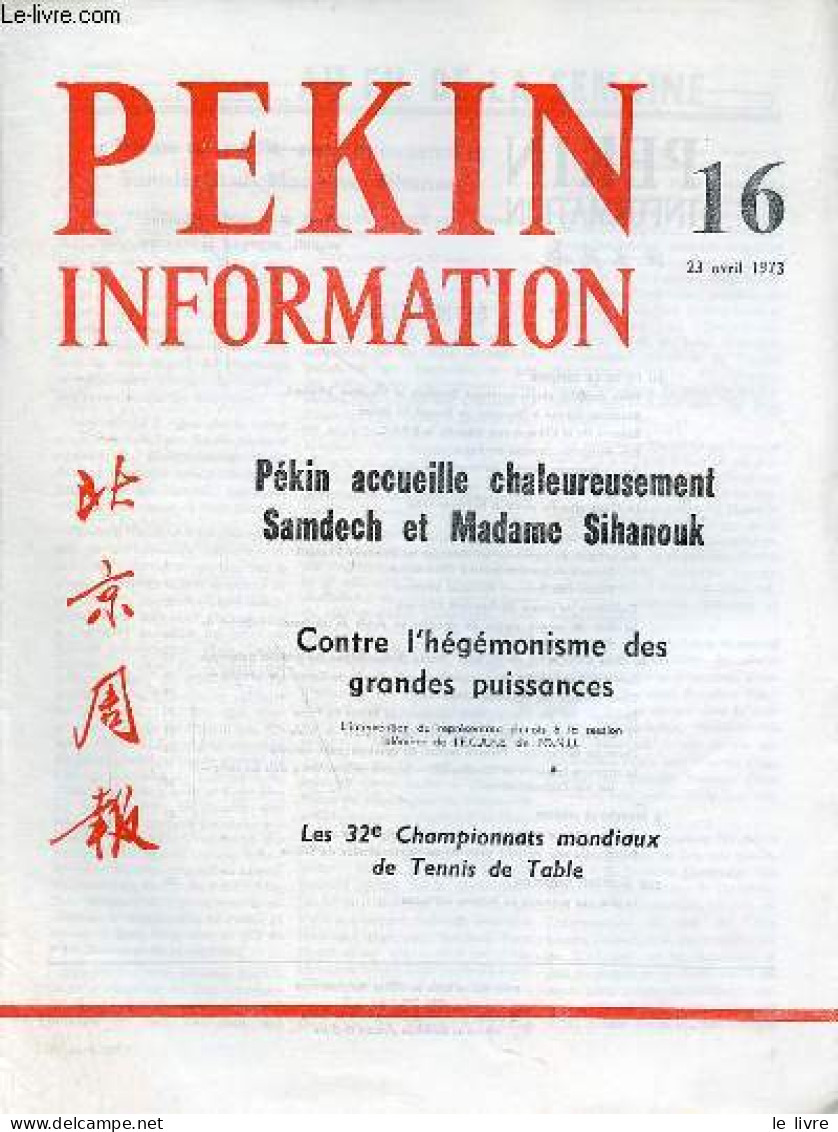 Pékin Information N°16 23 Avril 1973 - Pékin Accueille Chaleureusement Samdech Et Madame Sihanouk - Discours Du Premier - Andere Tijdschriften