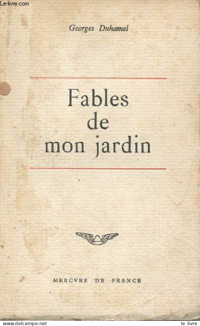 Fables De Mon Jardin, Suivi De Mon Royaume - Duhamel Georges - 1961 - Autres & Non Classés