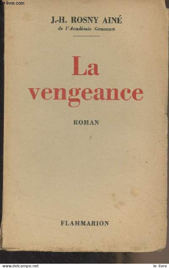 La Vengeance - Rosny J.-H. (Aîné) - 1935 - Autres & Non Classés