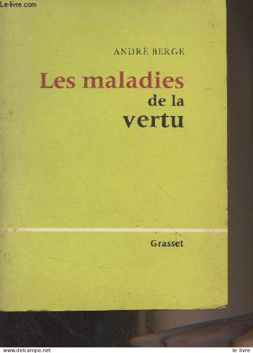 Les Maladies De La Vertu - Berge André - 1960 - Psychologie & Philosophie