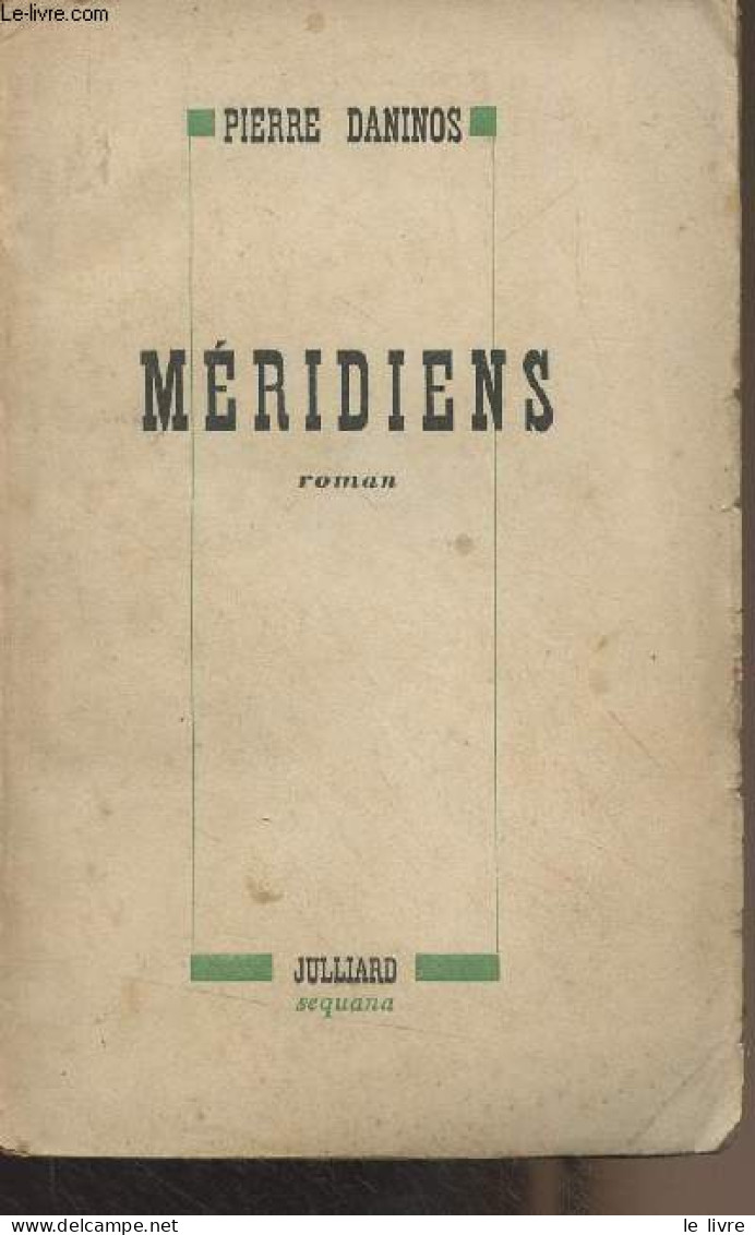 Méridiens - Daninos Pierre - 1945 - Livres Dédicacés