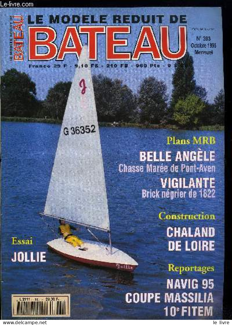 LE MODELE REDUIT DE BATEAU N° 383 - Navig 1995, La Belle Angèle 1e Partie, Coupe Massilia, La Vigilante De 1822, Les Out - Economie