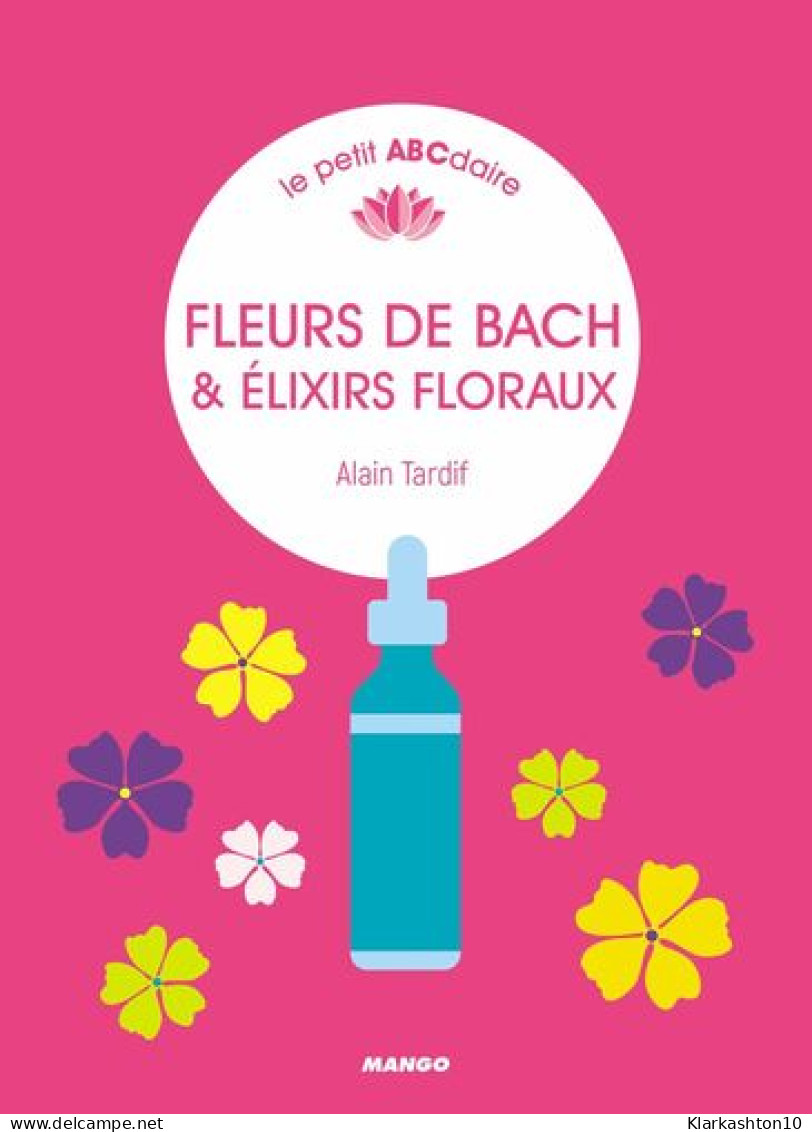 Fleurs De Bach & élixirs Floraux - Autres & Non Classés