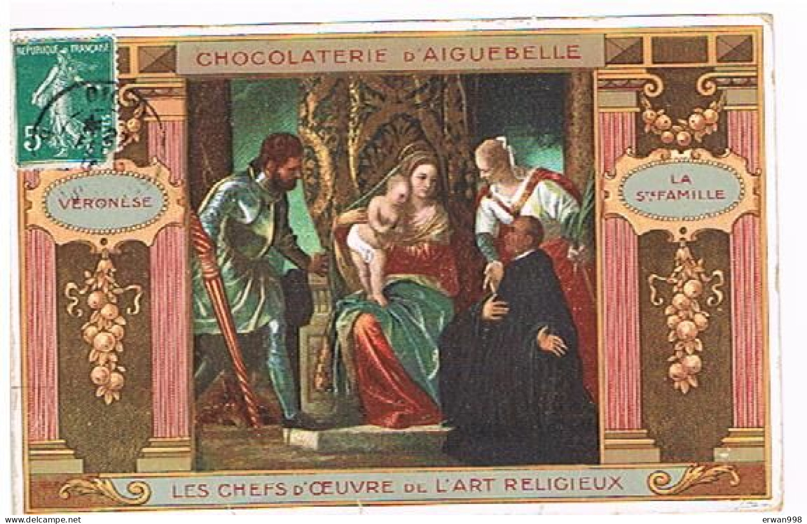 Carte De Publicité  Chocolaterie AIGUEBELLE - Tableau Peinture Religion  VERONESE La Sainte Famille  (183) - Peintures & Tableaux