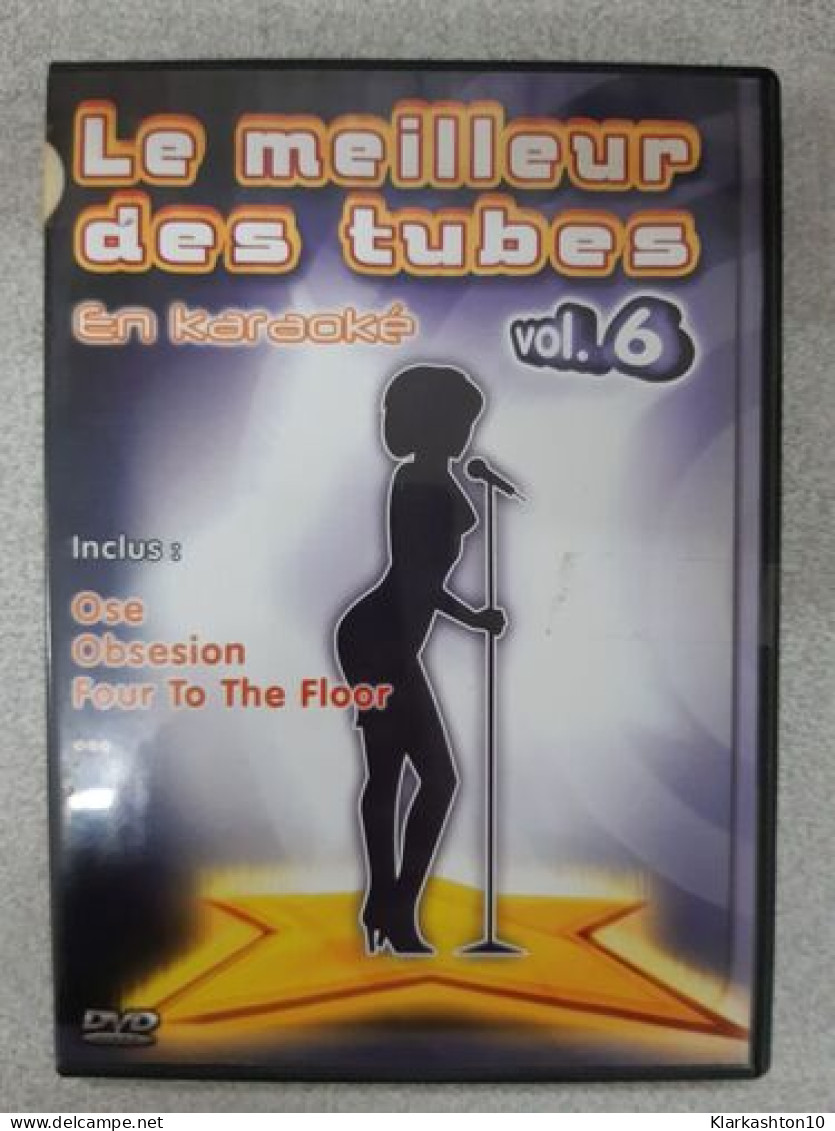 Le Meilleur Des Tubes En Karaoke Vol. 6 - Autres & Non Classés