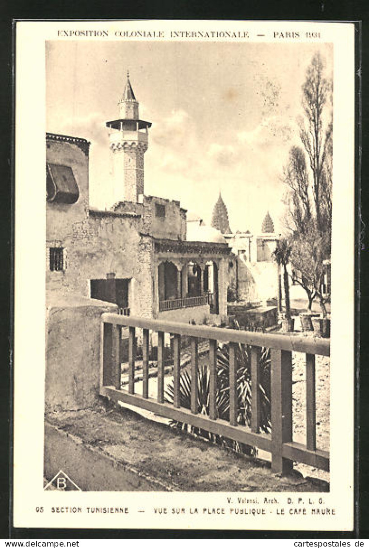 AK Paris, Exposition Coloniale Internationale 1931, Section Tunisienne - Vue Sur La Place Publique - Le Café Maure  - Tentoonstellingen