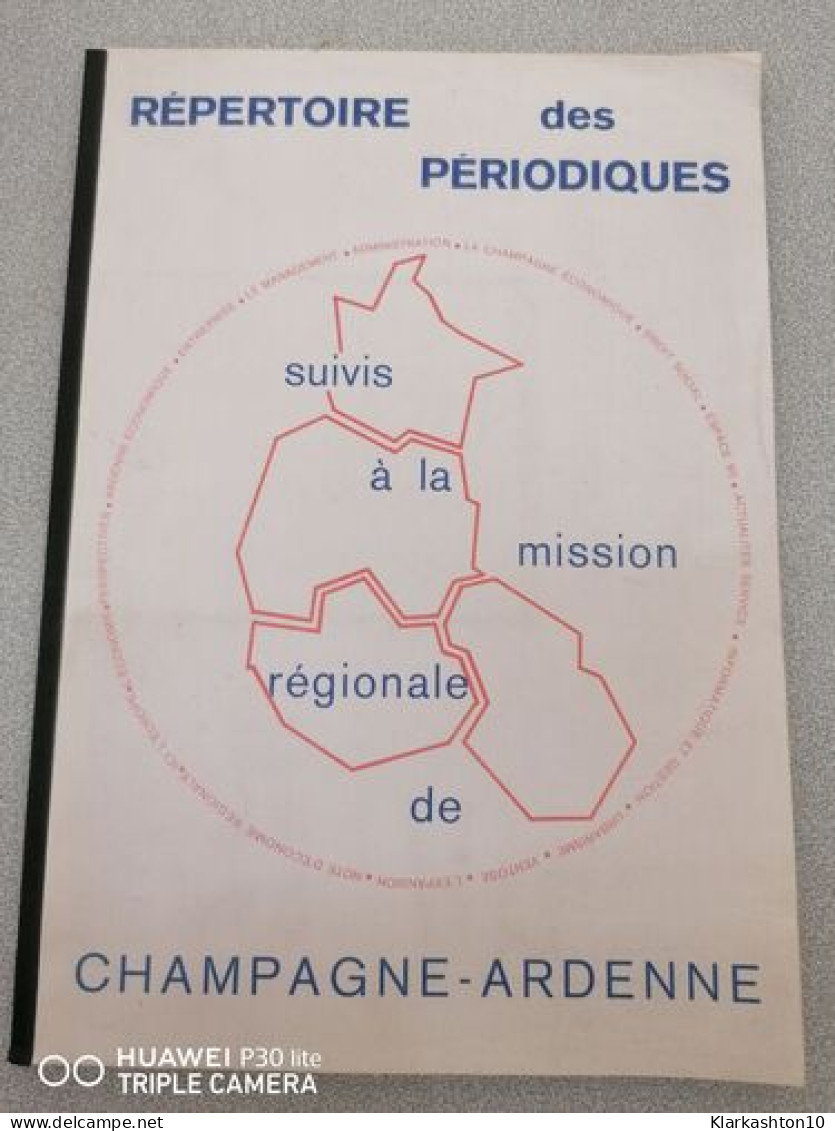 Repertoire Des Périodiques - Suivis à La Mission Régionale De Champagne-Arndenne - Other & Unclassified