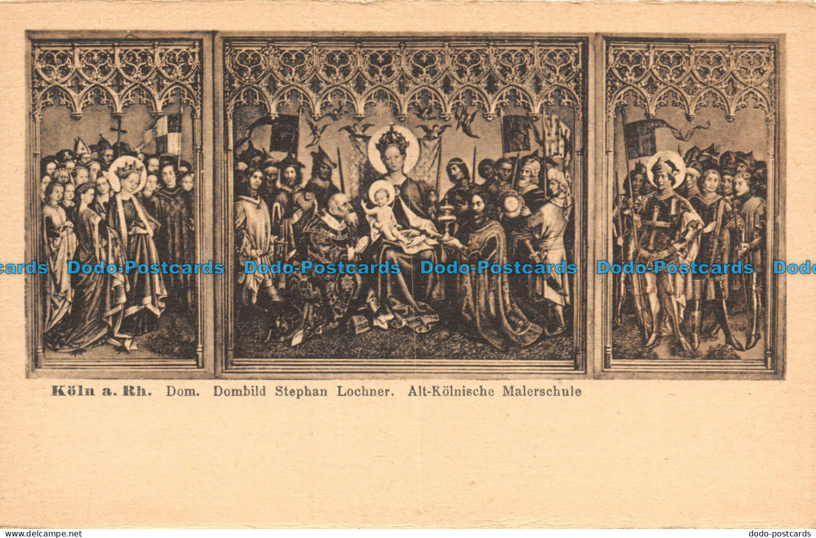 R111404 Koln A. Rh. Dom. Dombild Stephan Lochner. Alt Kolnische Malerschule - Welt