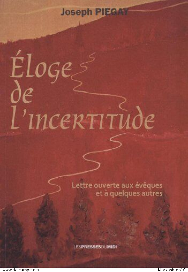 Eloge De L'incertitude - Autres & Non Classés