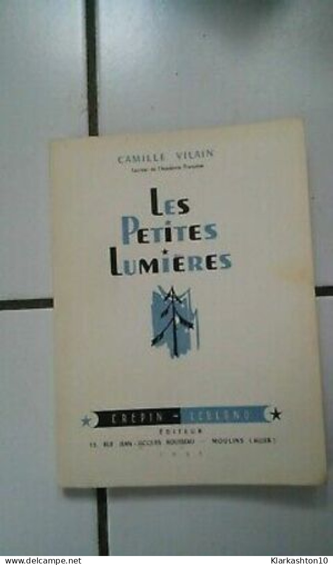 Camille VILAIN Les Petites Lumières Poèmes - Autres & Non Classés