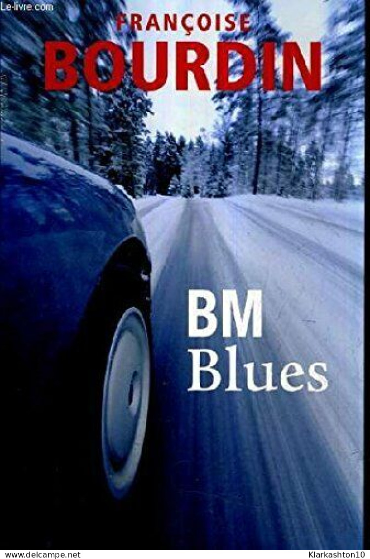 BM Blues - Autres & Non Classés