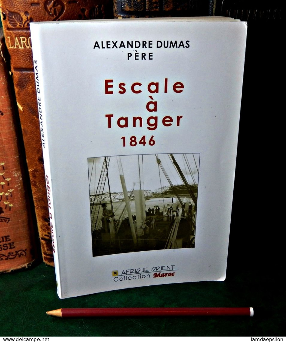 ESCALE A TANGER 1846...ALEXANDRE DUMAS PERE