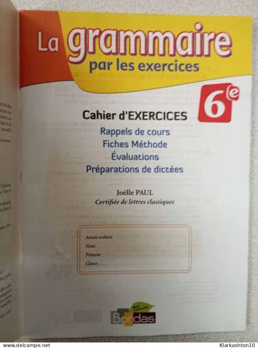 La Grammaire Par Les Exercices 6e Version Corrigée - Autres & Non Classés