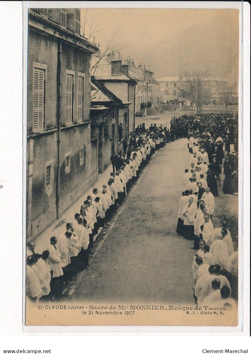 ST CLAUDE : Sacre De Mgr MONNIER, Evêque De Troyes - Très Bon état - Saint Claude