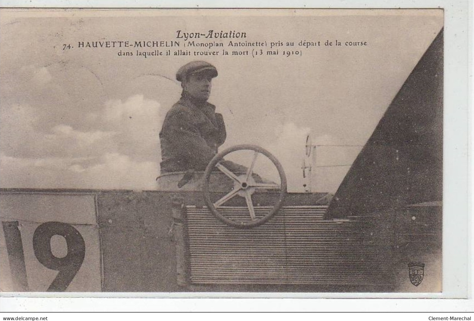 LYON - AVIATION - HAUVETTE-MICHELIN (monoplan Antoinette) Au Départ De La Course Ou Il Trouvera La Mort  - Très Bon état - Autres & Non Classés