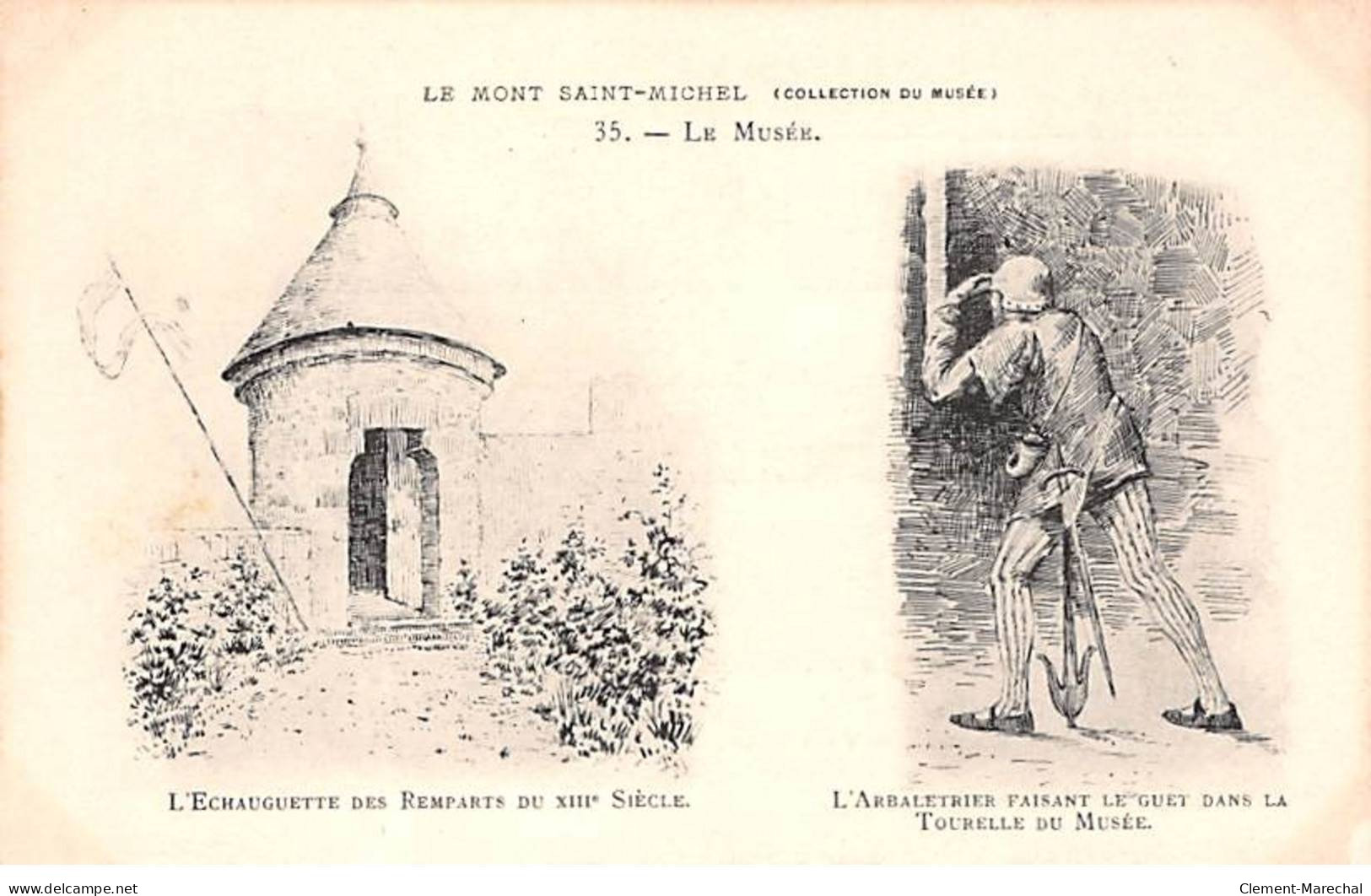 LE MONT SAINT MICHEL - Le Musée - L'Echauguette Des Remparts - L'Arbaletiers - Très Bon état - Le Mont Saint Michel