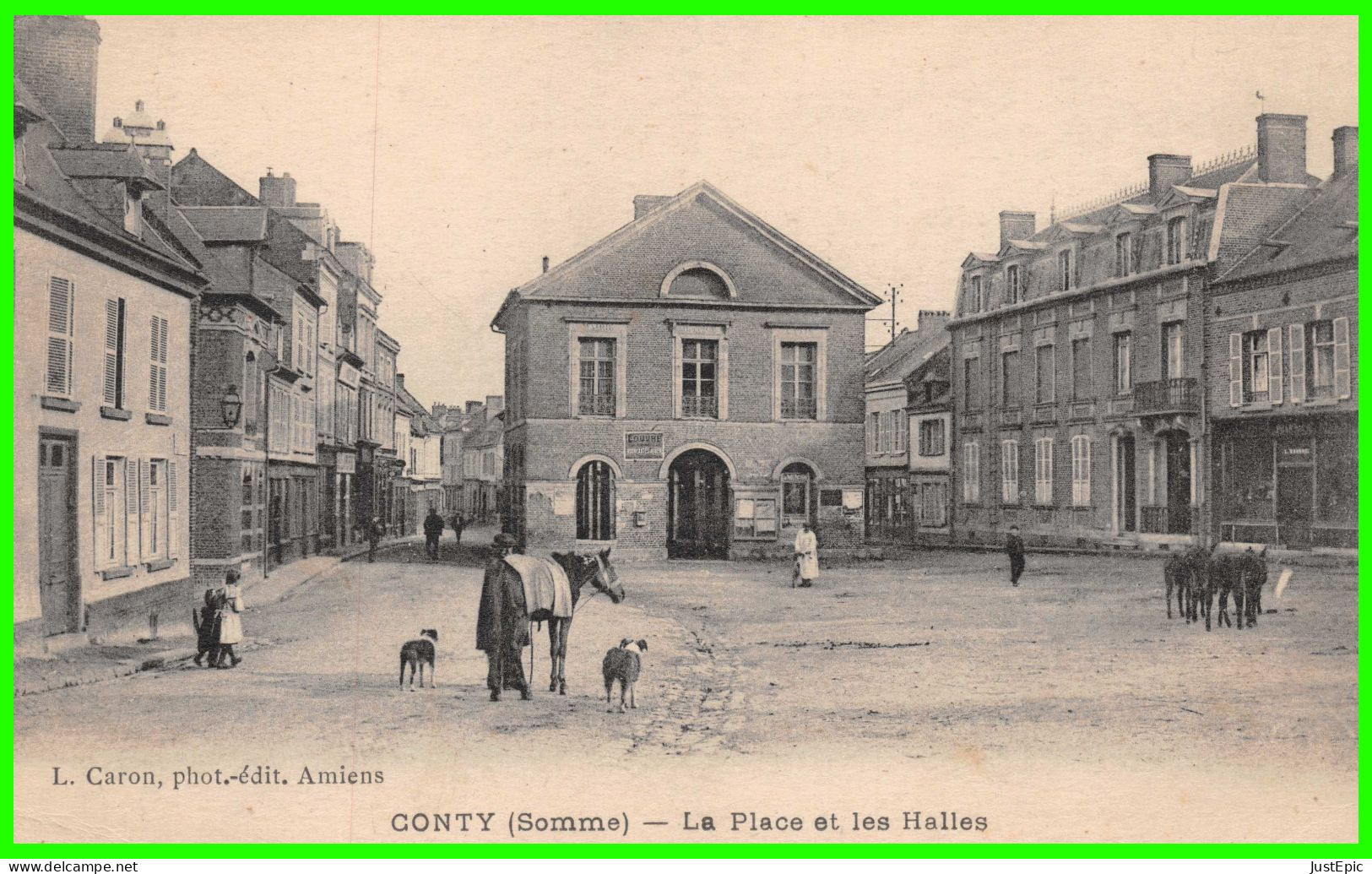 Conty (80) - La Place Et Les Halles - L. Caron, Phot.Éditeur, Amiens - CPA - Conty